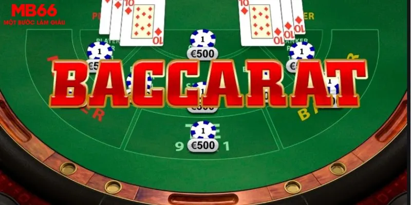 Cách Chơi Baccarat Tại MB66 Chi Tiết Cho Người Mới Đầu